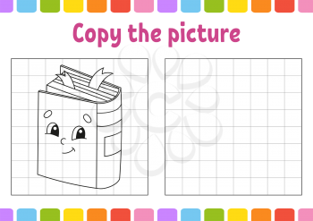 Copy the picture. Coloring book pages for kids. Education developing worksheet. Game for children. Back to school. Handwriting practice. Funny character. Cute cartoon vector illustration.