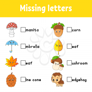 Autumn theme. Missing letters. Education developing worksheet for kids. Activity page. Cartoon character.