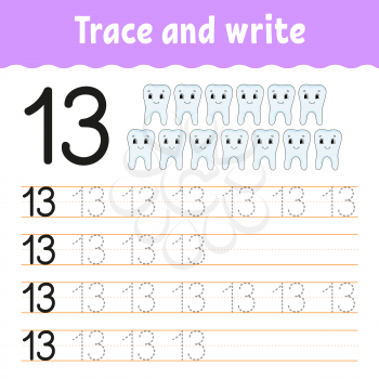 Trace and write. Number 13. Handwriting practice. Learning numbers for kids. Activity worksheet. Cartoon character.