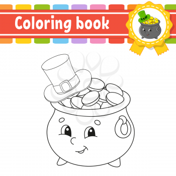 Coloring book for kids. Cheerful character. Vector illustration. Pot of gold in hat. Cute cartoon style. Black contour silhouette. Isolated on white background. St. Patrick's day.